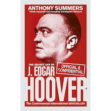Secrecy and Power: The Life of J. Edgar Hoover : Powers, Richard Gid:  Amazon.co.uk: Books