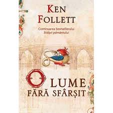 The pillars of the earth (kingsbridge, #1), ken follett. O Lume Fara Sfarsit Ken Follett Libraria Clb