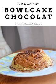Bowlcake Au Chocolat Cur Coulant Food Bowl Cake Food And Drink
