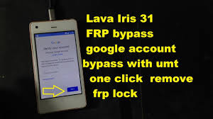 You can bypass lava z60e google account . How To Unlock Frp Lock On Lava Iris 31 With Umt For Gsm