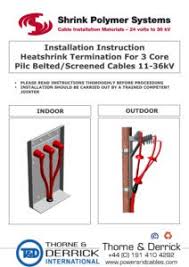 New to wiring or want to start from the beginning? Instruction Hv Cable Termination 17 5kv Heat Shrink Kits 3 Core 240 400sqmm Sps 3tis 12p D Power And Cables