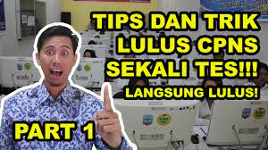 Maybe you would like to learn more about one of these? Tips Dan Trik Sekali Tes Cpns Langsung Lulus 1 2 Youtube
