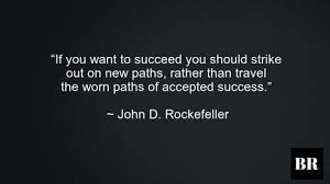 54 Best John D Rockefeller Advice Quotes And Thoughts Brilliantread Media