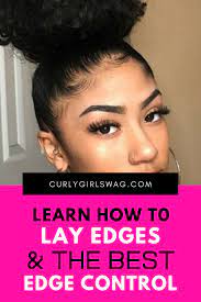 Baby Hairs Learn How To Lay Edges The Best Edge Controls Edges Hair Natural Hair Styles Baby Hairstyles