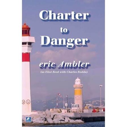 Charter to Danger Audiobook by Eric Ambler