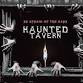 Haunted Tavern- Hattiesburg