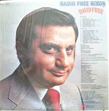 D R E W • F R I E D M A N: David Frye's Richard Nixon albums