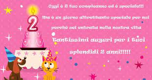 Auguri Di Buon Compleanno 2 Anni Birthday Wishes Auguri Di Buon Compleanno Buon Compleanno Auguri Di Compleanno