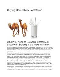 Some time ago it was a big there are a lot of places where you can hear irish music. Buying Camel Milk Lactoferrin By Camelmilklactoferrin Issuu
