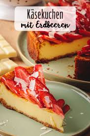 Erdbeer Kasekuchen Rezept Rezept Kuchen Erdbeer Kasekuchen Backrezepte Kuchen
