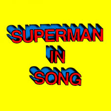 Superman aint got nothing on me. Superman In Song Song Writing