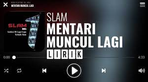 Zamani mentari muncul lagi lirik mp3 & mp4. Slam Mentari Muncul Lagi Lirik Youtube