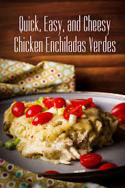 Chicken Enchiladas Verdes Quick Easy And Cheesy A Little And A Lot