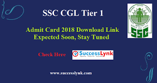 Ssc Cgl Tier 1 2018 Admit Card 2018 Download Link Expected Soon Stay Tuned Successlynk Check Details Https Ww Previous Question Papers Cards Stay Tuned