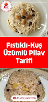 Fistikli Kus Uzumlu Pilav Tarifi Pilav Tarifi Uzumlu Pilavtarifleri Pilav Tarifleri Yemek Tarifleri Yemek Leziz Yemek