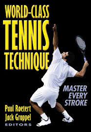 Look at top table tennis but below are few techniques : World Class Tennis Technique Roetert Paul Groppel Jack 9780736037471 Amazon Com Books