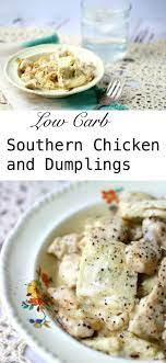 Easy Low Carb Southern Chicken And Dumplings Recipe Is Just Jam Packed With Old Fashioned Flavor This Famil Chicken And Dumplings Recipes Keto Recipes Dinner