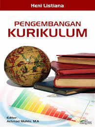 Mengembangkan kurikulum yang baik dengan tercapainya kompetensi yang diharapkan. Buku Pengembangan Kurikulum Bu Heni Pdf Pdf