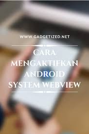 Found a solution that works for me. 5 Cara Mengaktifkan Android System Webview Cara Mengaktifkan Android System Webview Android Pengikut Tips