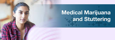 Stuttering is generally not a problem with the physical production of speech sounds or putting thoughts into words. Medical Marijuana For Stuttering Marijuana Doctors