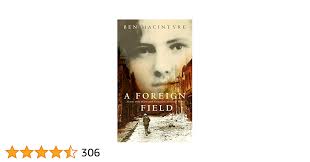 A Foreign Field: A True Story of Love and Betrayal in the Great War:  Amazon.co.uk: Macintyre, Ben: 9780002571227: Books