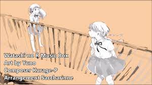 Watashi no R 【Music Box】 - YouTube