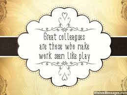 Birthday Quotes For Coworker Friend Birthday Wishes For Colleagues Quotes And Messages Work Friends Quotes Colleagues Quotes Farewell Quotes For Colleagues