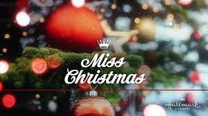 Written and directed by robert riddle baker. Miss Christmas Tv Movie 2017 Imdb