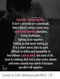 I love it, it's perfect. Love Isn T Perfect Quotes Love Quotes Collection
