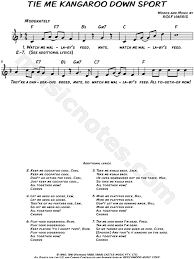 The song is inspired by the calypsos of harry belafonte, and repeats the last wishes of an australian livestock owner on his deathbed. Rolf Harris Tie Me Kangaroo Down Sport Sheet Music Leadsheet In F Major Download Print Sku Mn0148534