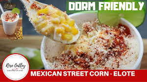 Sprinkle with ground chili powder (or cayenne pepper). Mexican Street Corn In A Cup Elote Elote In A Cup Dorm Friendly Youtube
