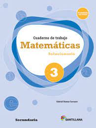 Libro de matemáticas 1 de secundaria contestado 2019 a 2020 santillana paco el chato. Matematicas 3 Cuaderno De Trabajo Solucionario