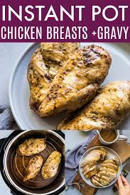 Instant Pot Chicken Breasts Gravy Easy Instant Pot Recipes Instant Pot Chicken Instant Pot Dinner Recipes