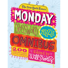 They're equally good for kids learning how to spell, for adults wanting to stimulate their mind, or for senior citizens looking to keep their minds sharp. The New York Times Monday Crossword Puzzle Omnibus Walmart Canada