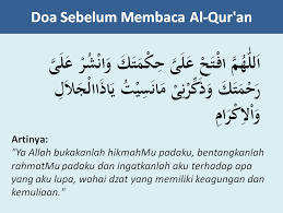 Kalau membaca terjemahan al quran, apakah adabnya sama dengan membaca al quran? Bacaan Doa Sebelum Dan Sesudah Membaca Al Qur An Lengkap Dengan Artinya Doa Harian Islami