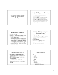 Lc subject headings are an integral part of bibliographic control, which is the function by which libraries collect, organize, and disseminate documents. Sears Subject Headings Library Of Congress Subject Headings