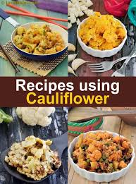 517 cauliflower recipes indian gobi