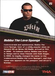 Bubba the love sponge was born on april 21, 1966 in warsaw, indiana, usa as todd alan clem. 2010 ä¸‰æ˜Ÿtna æ–°æ—¶ä»£ 15 å·´å¸ƒçˆ±æµ·ç»µ Ebay