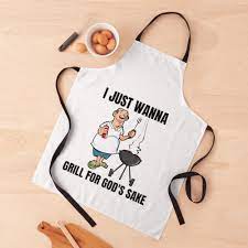I just wanna grill for god's sake apron