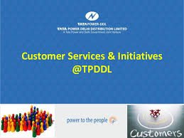 Consumer can walk into any bill payment centre of tata power delhi distribution ltd. Customer Services And Initiatives Tata Power Delhi Distribution