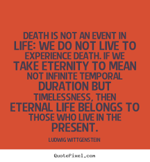 See more inspirational quotes about life. Quotes About Eternal Life 295 Quotes