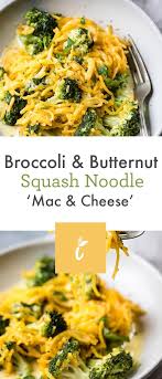 Inspiralized Broccoli Butternut Squash Noodle Mac Cheese Butternut Squash Noodle Squash Noodles Butternut Squash Spaghetti Recipes