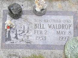 Bill Waldrop (1953-1997)