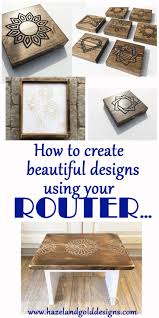 Diy Engraved Wood Designs Using A Router Easy Woodworking Projects Wood Router Woodworking Projects Diy