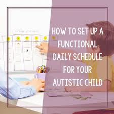 If you're homeschooling, it gets extra tricky because now you have to manage the various things to do in school as well as outside it. Free Printable Daily Schedule For Children On The Autism Spectrum
