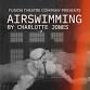 FUSION Theatre Company Presents AIRSWIMMING event in Albuquerque, NM