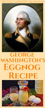 George Washington S Christmas Eggnog Eggnog Recipe Eggnog Christmas Eggnog