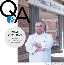 Q&A with Vlad Victor Bora, the new executive chef at the Ronald McDonald  House