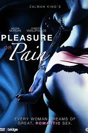 Before any performer can participate in a shoot, they. Pleasure Or Pain 2013 Filmfed Movies Ratings Reviews And Trailers