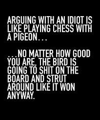Visit The Post For More Arguing Quotes Fool Quotes Idiot Quotes